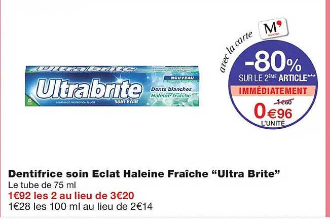 Dentifrice soin Eclat Haleine Fraîche “Ultra Brite”