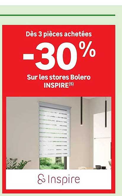 Dès 3 pièces achetées -30% Sur les stores Bolero INSPIRE(5)