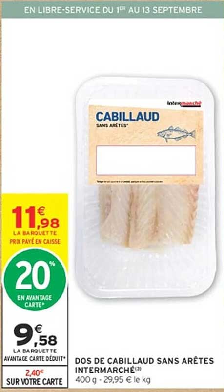 DOS DE CABILLAUD SANS ARÊTES INTERMARCHÉ