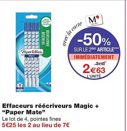 Effaceurs réécriveurs Magic + “Paper Mate”