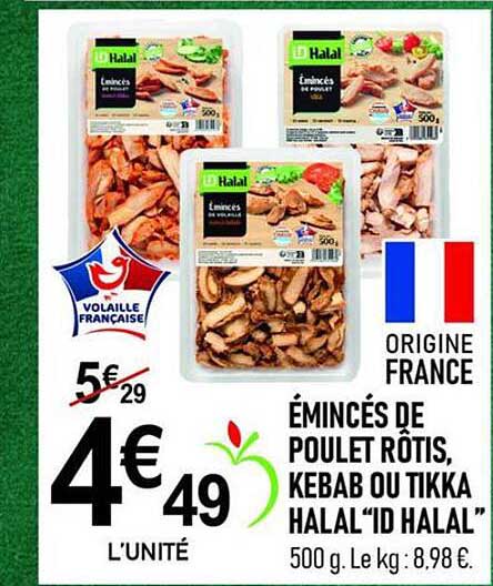 ÉMINCÉS DE POULET RÔTIS, KEBAB OU TIKKA HALAL "ID HALAL"