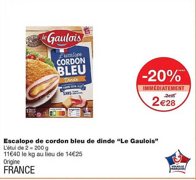 Escalope de cordon bleu de dinde “Le Gaulois”