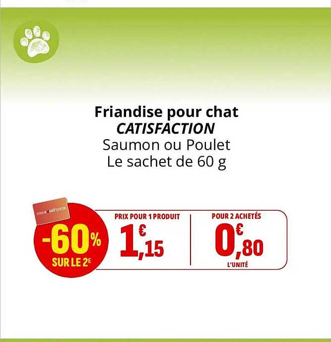 Friandise pour chat CATISFACTION Saumon ou Poulet Le sachet de 60 g