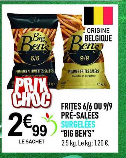 FRITES 6/6 OU 9/9 PRÉ-SALÉES SURGELÉES “BIG BEN’S”