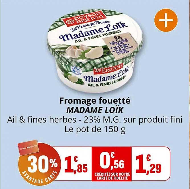 Fromage fouetté MADAME LOÏK Ail & fines herbes - 23% M.G. sur produit fini Le pot de 150 g