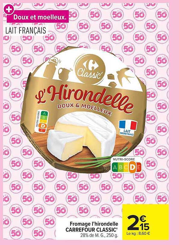 Fromage l'hirondelle CARREFOUR CLASSIC'