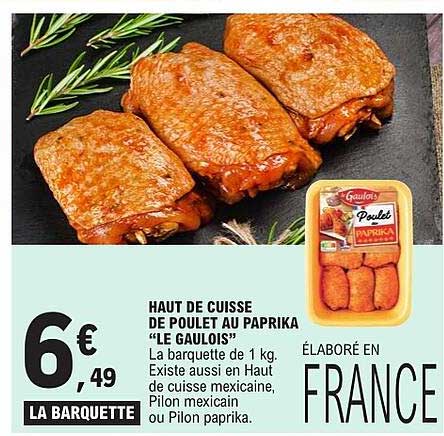 HAUT DE CUISSE DE POULET AU PAPRIKA “LE GAULOIS”