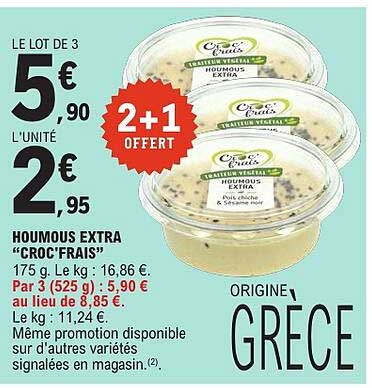 HOUMOUS EXTRA "CROC'FRAIS" 175 g. Le kg : 16,86 €.