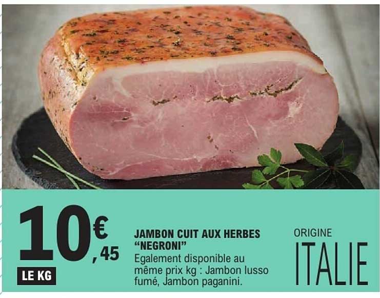 JAMBON CUIT AUX HERBES “NEGRONI”