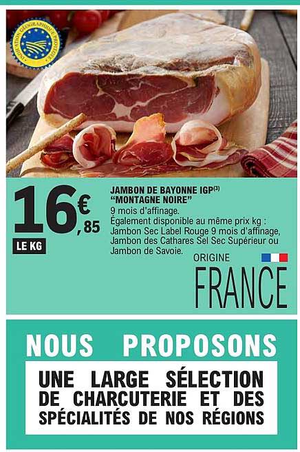 JAMBON DE BAYONNE IGP “MONTAGNE NOIRE”