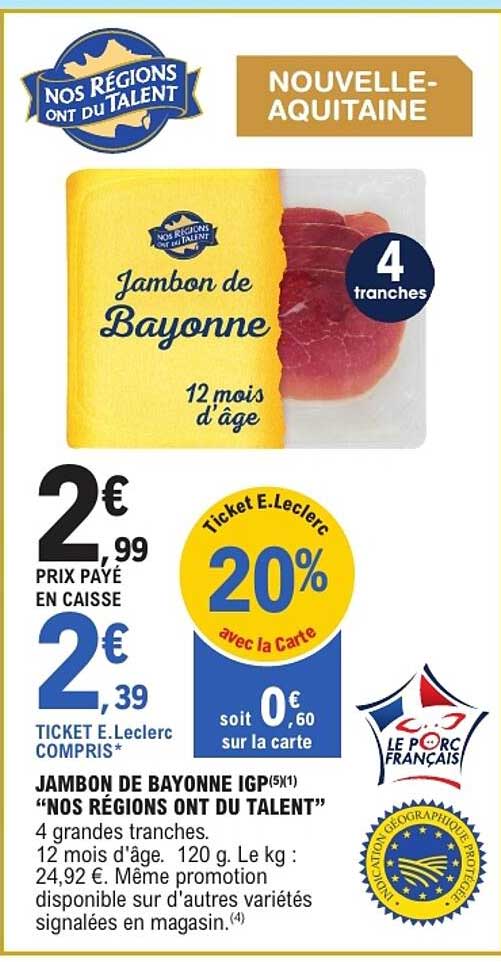 Jambon de Bayonne IGP « NOS RÉGIONS ONT DU TALENT »