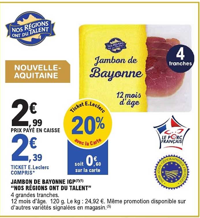 JAMBON DE BAYONNE IGP(7h1) “NOS RÉGIONS ONT DU TALENT”