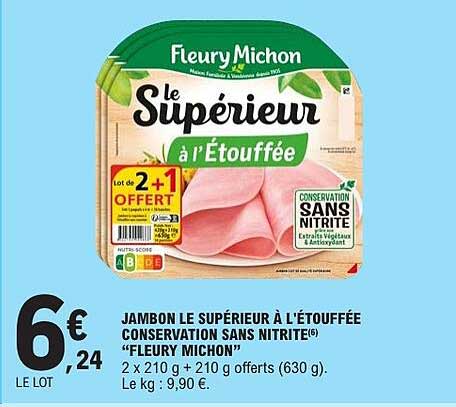 JAMBON LE SUPÉRIEUR À L’ÉTOUFFÉE CONSERVATION SANS NITRITE® « FLEURY MICHON »