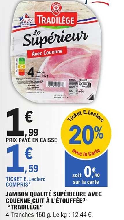 JAMBON QUALITÉ SUPÉRIEURE AVEC COUENNE, CUIT À L’ÉTOUFFÉE “TRADILÈGE”