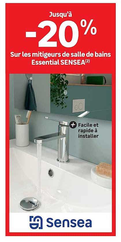 Jusqu’à -20% Sur les mitigeurs de salle de bains Essential SENSEA(2)