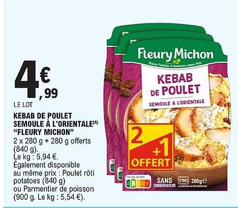 KEBAB DE POULET SEMOULE A L'ORIENTALE(4) "FLEURY MICHON"