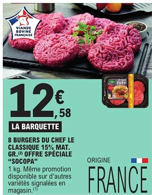 LA BARQUETTE 8 BURGERS DU CHEF LE CLASSIQUE 15%, MAT. GR.(2) OFFRE SPÉCIALE “SOCOPA”
