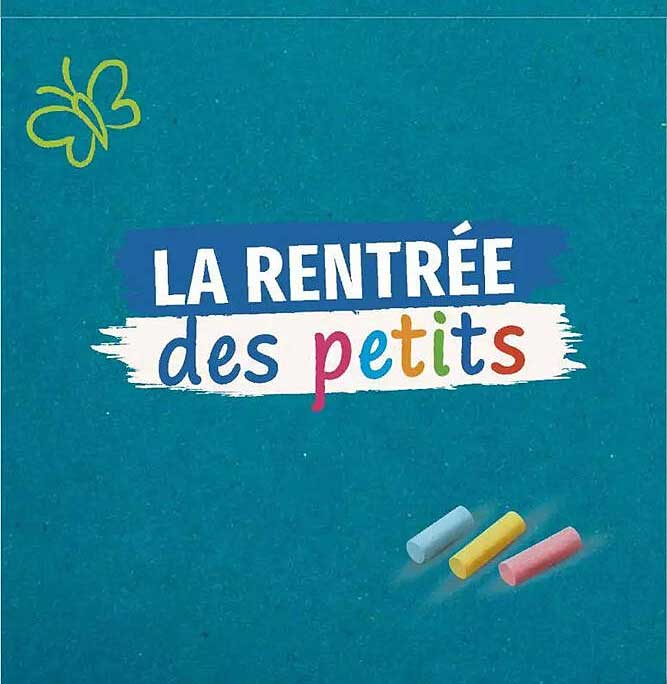 LA RENTRÉE des petits