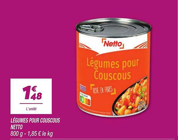 LÉGUMES POUR COUSCOUS NETTO 800 g - 1,85 € le kg