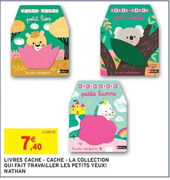 LIVRES CACHE - CACHE - LA COLLECTION QUI FAIT TRAVAILLER LES PETITS YEUX! NATHAN