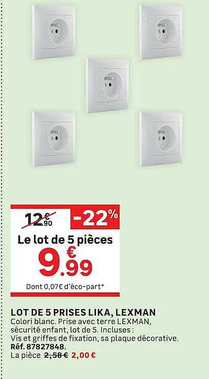 LOT DE 5 PRISES LIKA, LEXMAN