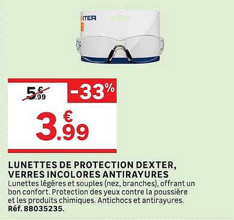 LUNETTES DE PROTECTION DEXTER, VERRES INCOLORES ANTIRAYURES