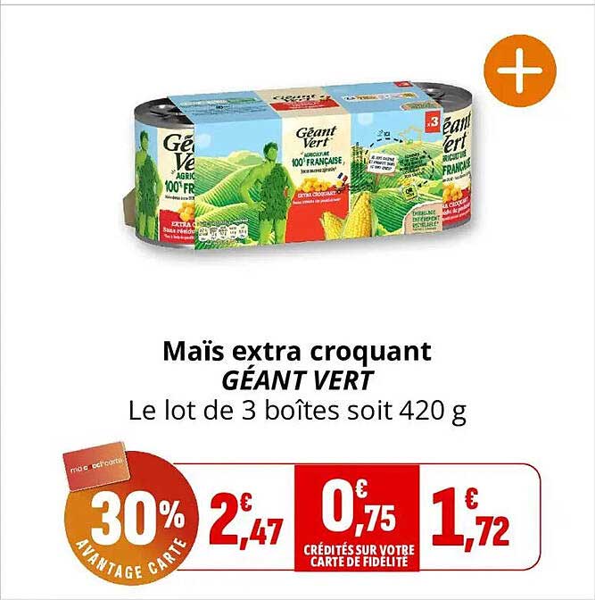 Maïs extra croquant GÉANT VERT Le lot de 3 boîtes soit 420 g