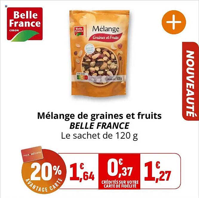 Mélange de graines et fruits BELLE FRANCE Le sachet de 120 g