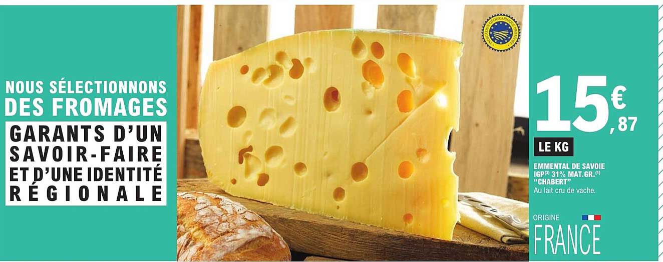 NOUS SÉLECTIONNONS DES FROMAGES GARANTS D’UN SAVOIR-FAIRE ET D’UNE IDENTITÉ RÉGIONALE