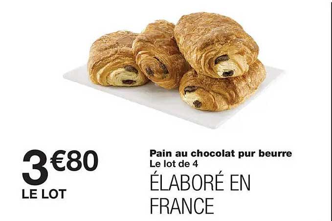 Pain au chocolat pur beurre Le lot de 4 ÉLABORÉ EN FRANCE