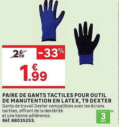 PAIRE DE GANTS TACTILES POUR OUTIL DE MANUTENTION EN LATEX. T9 DEXTEX