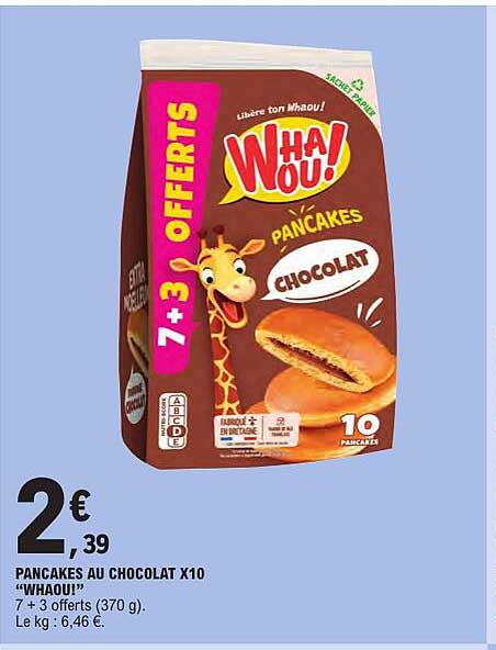 PANCAKES AU CHOCOLAT X10 “WHAOU!”
