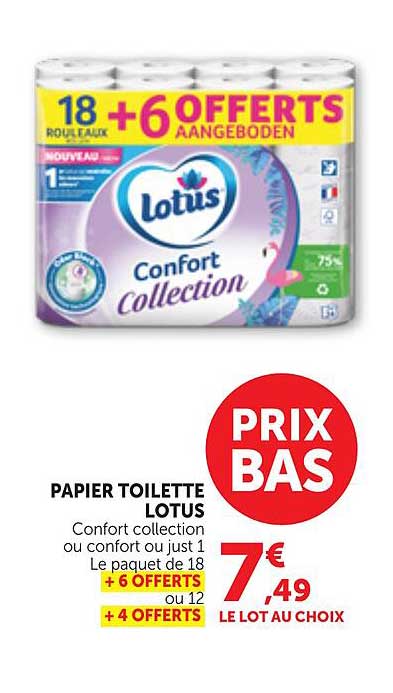 PAPIER TOILETTE LOTUS Confort collection ou confort ou just 1 Le paquet de 18 + 6 OFFERTS ou 12 + 4 OFFERTS