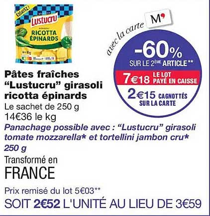 Pâtes fraîches “Lustucru” girasoli ricotta épinards