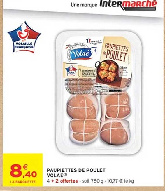 PAUPIETTES DE POULET VOLAÉ 4 + 2 offertes - soit 780 g - 10,77 € le kg