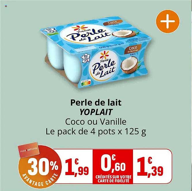 Perle de lait YOPLAIT Coco ou Vanille Le pack de 4 pots x 125 g