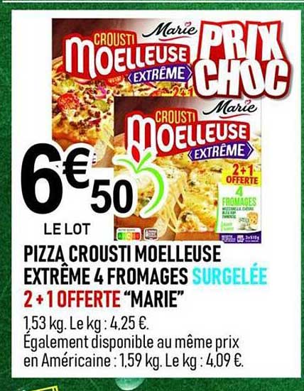 PIZZA CROUSTI MOELLEUSE EXTRÊME 4 FROMAGES SURGELÉE 2 + 1 OFFERTE “MARIE”