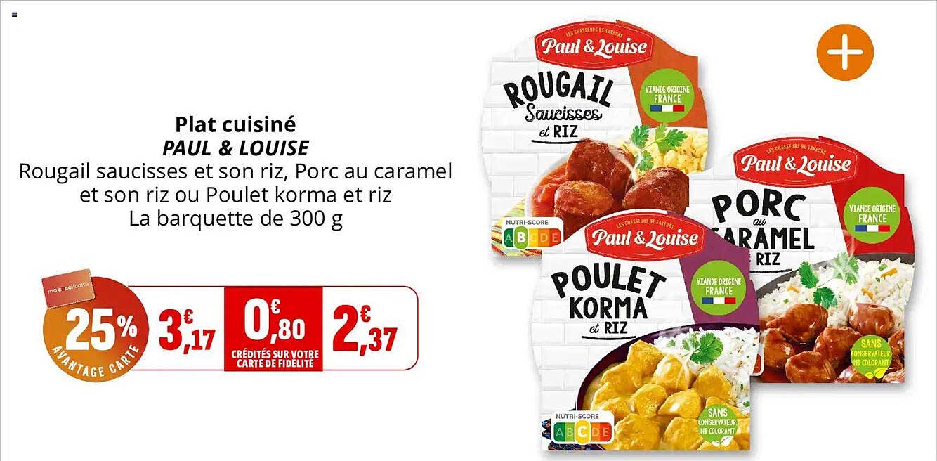 Plat cuisiné PAUL & LOUISE Rougail saucisses et son riz, Porc au caramel et son riz ou Poulet korma et riz La barquette de 300 g
