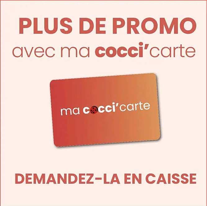 PLUS DE PROMO avec ma cocci’carte