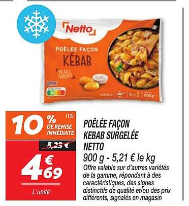 POÊLÉE FAÇON KEBAB SURGELÉE NETTO 900 g