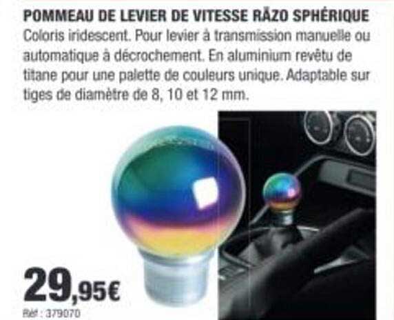 POMMEAU DE LEVIER DE VITESSE RAZO SPHÉRIQUE