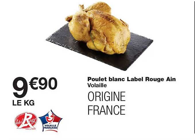 Poulet blanc Label Rouge Ain Volaille ORIGINE FRANCE