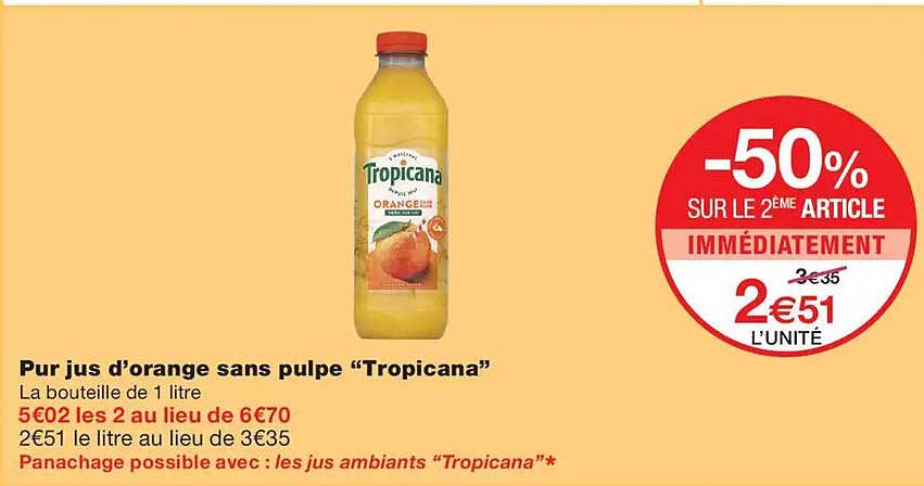Pur jus d’orange sans pulpe “Tropicana”