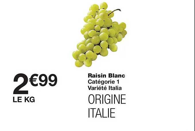 Raisin Blanc Catégorie 1 Variété Italia ORIGINE ITALIE