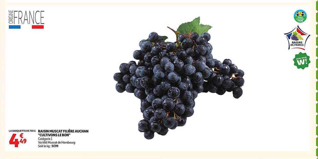 RAISIN MUSCAT FILIERE AUCHAN "CULTIVONS LE BON"