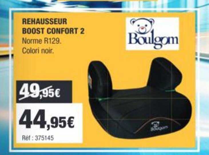 REHAUSSEUR BOOST CONFORT 2