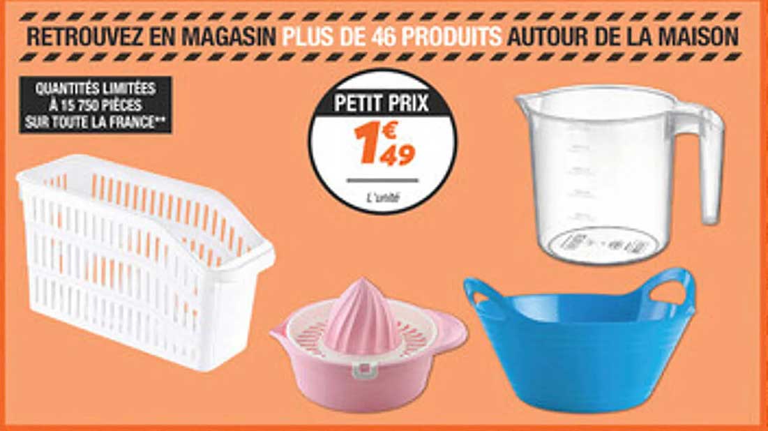 RETROUVEZ EN MAGASIN PLUS DE 46 PRODUITS AUTOUR DE LA MAISON