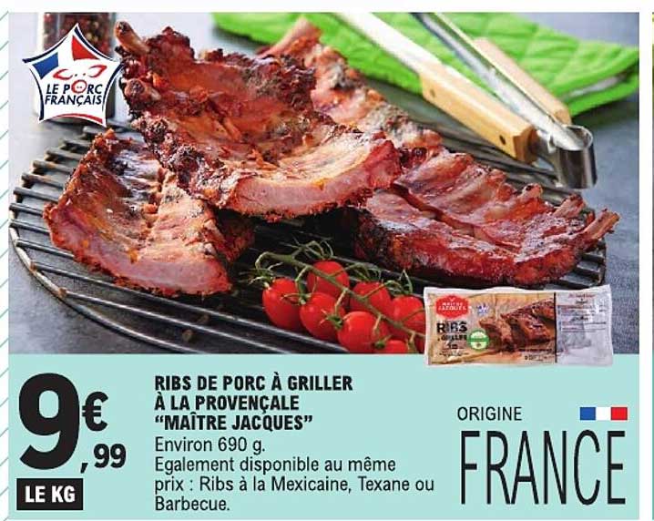 RIBS DE PORC À GRILLER À LA PROVENÇALE "MAÎTRE JACQUES"