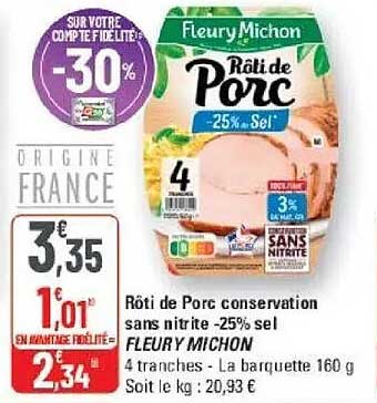 Rôti de Porc conservation sans nitrite -25% sel FLEURY MICHON