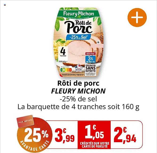Rôti de porc FLEURY MICHON -25% de sel La barquette de 4 tranches soit 160 g